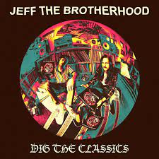 JEFF THE BROTHERHOOD - DIG THE CLASSICS [PURPLE COLOR] [수입] [LP/VINYL] 