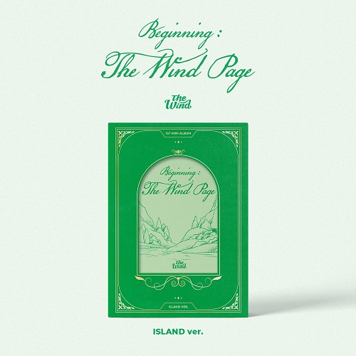 The Wind(더윈드) - Beginning : The Wind Page (ISLAND VER.)