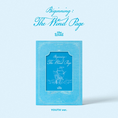 The Wind(더윈드) - Beginning : The Wind Page (YOUTH VER.)