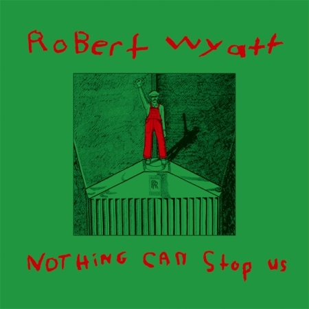 ROBERT WYATT - NOTHING CAN STOP US [수입] [LP/VINYL] 
