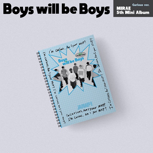 미래소년(MIRAE) - ‘Boys will be Boys – MIRAE 5th Mini Album’(Curious ver.)