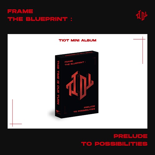 TIOT(티아이오티) - Frame the Blueprint : Prelude to Possibilities (PLVE ver.)