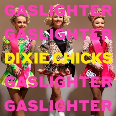 DIXIE CHICKS – GASLIGHTER [수입] [LP/VINYL]