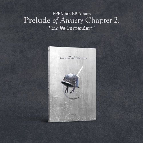 EPEX(이펙스) - 6th EP Album 불안의 서 챕터 2. ‘Can We Surrender?’ (Silver Shot ver.)