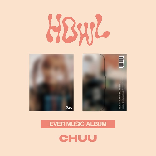 츄(CHUU) - Howl (EVER MUSIC ALBUM)