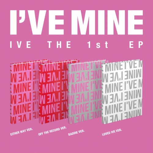 IVE(아이브) - IVE THE 1st EP [I'VE MINE] (EITHER WAY ver. / OFF THE RECORD ver. / BADDIE ver. / LOVED IVE ver.) 커버랜덤