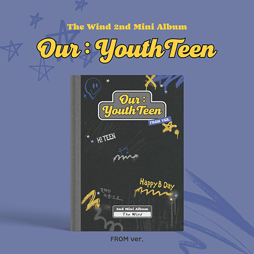 The Wind(더윈드) - Our : YouthTeen (FROM ver.)