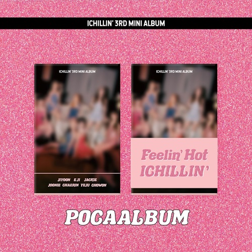 ICHILLIN'(아이칠린) - 3RD MINI ALBUM [Feelin' Hot] (POCA ver.)