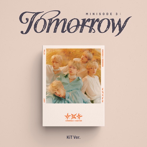 TOMORROW X TOGETHER(투모로우바이투게더) - minisode 3: TOMORROW (KiT Ver.)