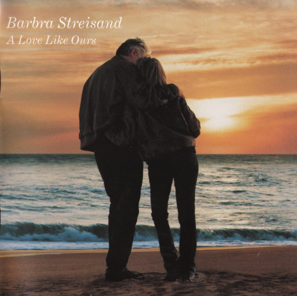 BARBRA STREISAND - A LOVE LIKE OURS [CASSETTE TAPE]